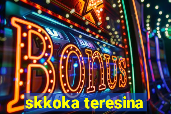 skkoka teresina